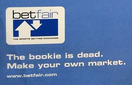 Betfair launch slogan - The bookie is dead